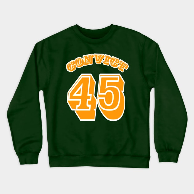 Convict 45 - Back Crewneck Sweatshirt by SubversiveWare